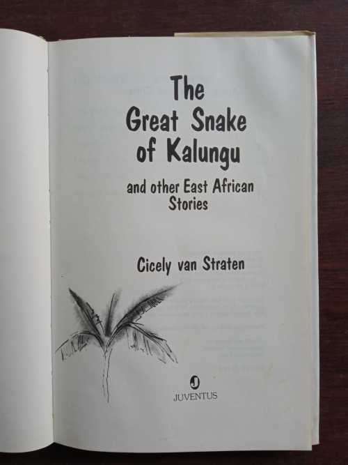 STRATEN, Cicely van - The Great Snake of Kalungu and Other East African Stories - (Hardc. in Wrap.)