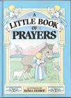 AAA - A Little Book of Prayers - [Illustrated by Roma Bishop] - (Excellent Hardcover)