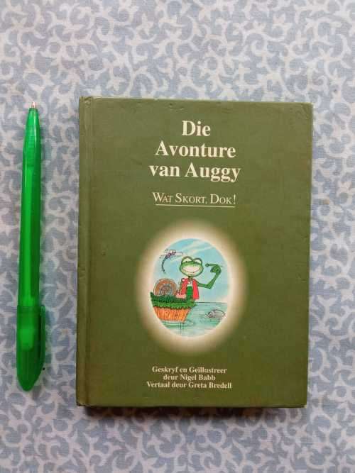 ** MISSING BOOK ** AAA - BABB, Nigel - Wat Skort, Dok ! - [Die Avonture van Auggy # 4] - (Hardeband)