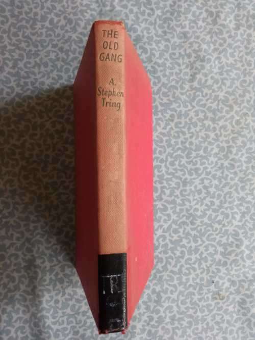 TRING, A. Stephen [  Meynell, Laurence] - The Old Gang   (Hardcover)