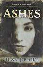 BICK, Ilsa J. - Ashes - [Ashes Trilogy # 1] - (Paperback)
