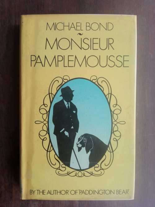 BOND, Michael - Monsieur Pamplemousse - (Hardcover in Wrapper)