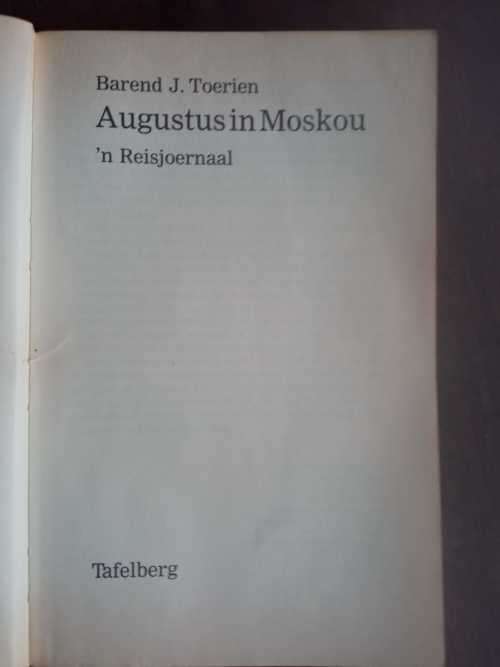 TOERIEN, Barend J. - Augustus in Moskou - (Sagteband)
