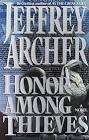 ARCHER, Jeffrey - Honour Among Thieves - (Excellent Hardcover in Wrapper)