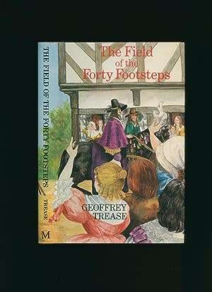 TREASE, Geoffrey - The Field of the Forty Footsteps - (First Edition Hardcover in Wrapper)