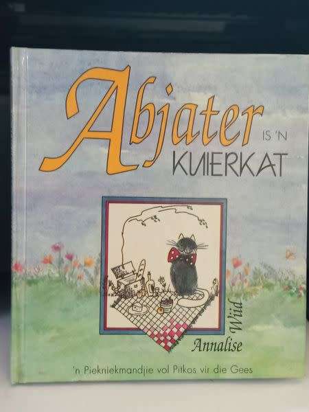 WIID, A. - Abjater is `n Kuierkat : `n Piekniekmandjie vol pitkos vir die siel - Getekende Hardeband