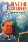 VIVIERS, Gerhard - Hallo Charles : Spiekeries gesels - (Eerste Uitgawe Mooi Sagteband)