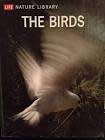Life Nature Library - The Birds - (Hardcover)