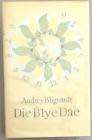 BLIGNAULT, Audrey - Die Blye Dae - (Hardeband in Stofomslag)