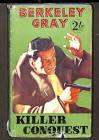 GRAY, Berkeley - Killer Conquest - (Hardcover in Wrapper)