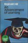 HILL, Reginald - An Advancement of of Learning -[Dalziel and Pascoe # 2] -(1st Ed. H/cover in Wrap.)