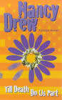 KEENE, Carolyn - Till Death Do Us Part - [Nancy Drew Files # 24] - (Excellent Paperback)