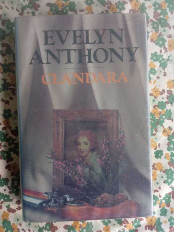 ANTHONY, Evelyn - Clandara - (Excellent Hardcover in Wrapper) *