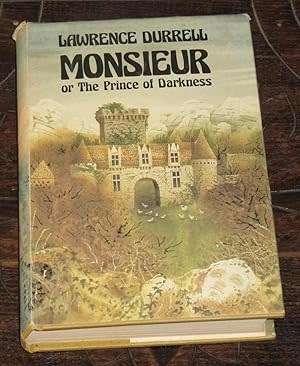 DURRELL, Lawrence - Monsieur or The Prince of Darkness - (Hardcover in Wrapper) *
