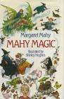 MAHY, Margaret - Mahy Magic - (Hardcover with Wrapper) *