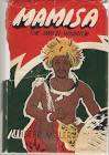 MILLER, Allister (OBE) - Mamisa : The Swazi Warrior - (Hardcover in Wrapper)