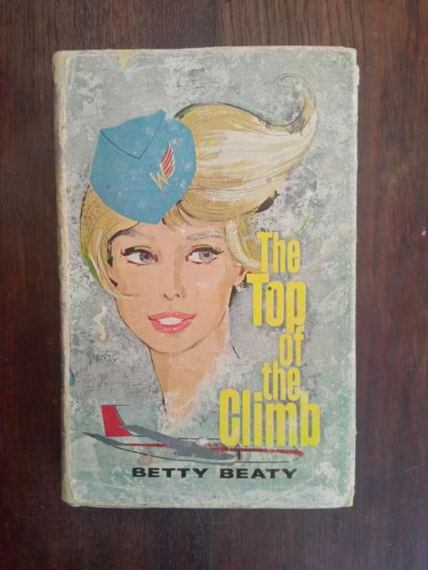 BEATY, Betty - The Top of the Climb - (Hardcover in Wrapper)