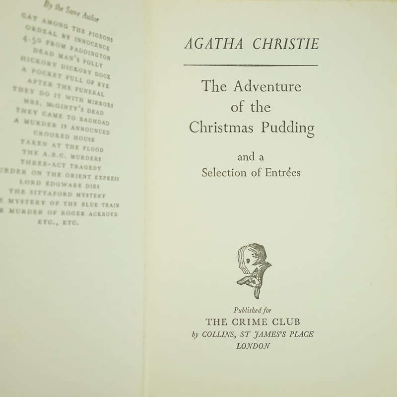 CHRISTIE, Agatha - The Adventure of the Christmas Pudding and a Selection of Entrées - (1stEd. H/C)