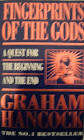 HANCOCK, Graham - Fingerprints of The Gods : A quest for the beginning and the end  - (Paperback)