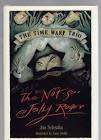 SCIESZKA, Jon - The Not-so-Jolly Roger - [Time Warp Trio # 2] - (Hardcover in Wrapper)
