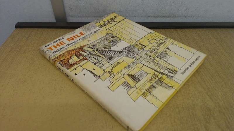 WARREN, Ruth - The Nile : The story of pharoahs, farmers and explorers - (Hardcover in Wrapper)