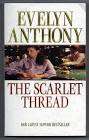 ANTHONY, Evelyn - The Scarlet Thread - (Paperback)