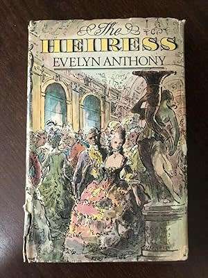 ANTHONY, Evelyn - The Heiress - (Hardcover in Jacket)