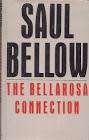 BELLOW, Saul - The Bellarosa Connection - (Hardcover in Wrapper)