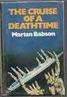 BABSON, Marian - The Cruise of a Deathtime - (Hardcover in Jacket)