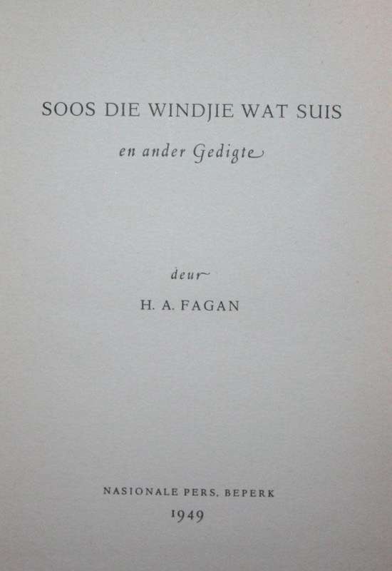 ***MISSING BOOK***  FAGAN, H.A. - Soos die Windjie Wat Suis en Ander Gedigte - (Mooi Hardeband)