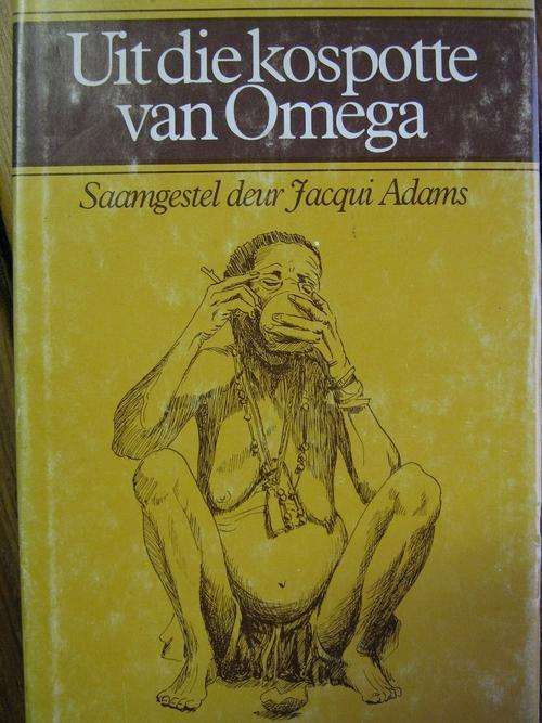 ADAMS, Jacqui - Uit die Kospotte van Omega - (Geteken deur Adams Hardeband in Stofomslag)