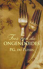 PLESSIS, P.G. du - Fees van die Ongenooides - (Sagteband)