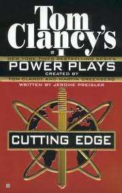 PREISLER, Jerome - CLANCY, Tom - Tom Clancy's Power Plays # 6 - Cutting Edge - (Excellent Paperback)