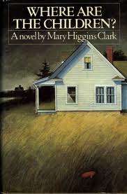 CLARK, Mary Higgins - Where are the Children ? - (Hardcover in Wrapper)