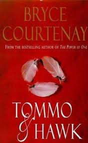 COURTENAY, Bryce - Tommo & Hawk - (Paperback)
