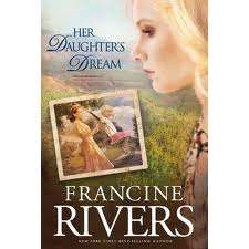 RIVERS, Francine - Her Daughter's Dream - Part 2 of Martha's Legacy - (Perfect Larger Paperback)
