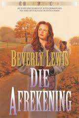 LEWIS, Beverly - Die Afrekening - (Christian Fiction)