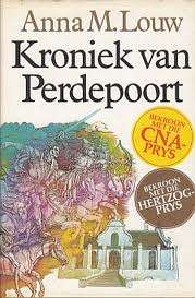 LOUW. Anna M. - Kroniek van Perdepoort - (Sagteband)