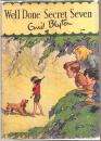 BLYTON, Enid - Well Done Secret Seven - (Hardcover in Dustwrapper)