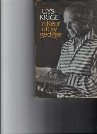 KRIGE, Uys - 'n Keur uit sy Gedigte - (1973 1ste Druk Hardeband met Stofomslag)