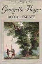 HEYER, Georgette - Royal Escape - (Hardcover in Wrapper)