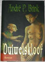 BRINK, Andre - Duiwelskloof - (1ste Uitgawe Hardeband in Stofomslag)