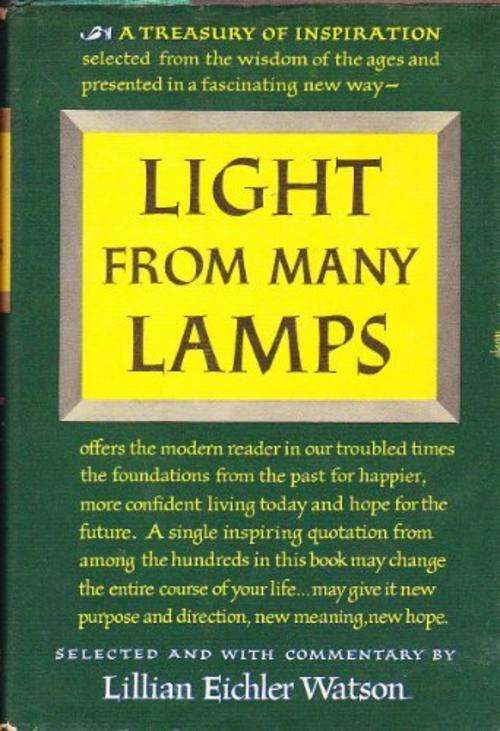 WATSON, Lilian Eischler - Light from Many Lamps - (Hardcover with Wrapper)***RECOMMENDED READING***