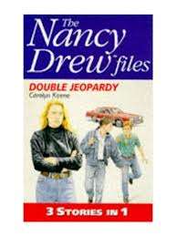 KEENE, Carolyn - The Nancy Drew Files : Double Jeopardy - 3 stories in 1 book - (Paperback)