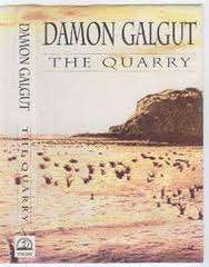 GALGUT, Damon - The Quarry - (Excellent 1st Edition Hardcover in Wrapper) *