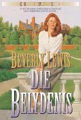 LEWIS, Beverly - Die Belydenis - (Christelike Fiksie)