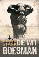 STARK, Peter - Die Wit Boesman - (Nuwe Slapband)