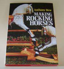 DEW, Anthony - Making Rocking Horses - (Hardcover)