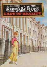 HEYER, Georgette - A Lady of Quality - (1st Edition Hardcover in Wrapper)