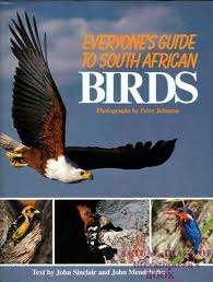 SINCLAIR, John & MENDELSOHN, John - Everyone's Guide to South African Birds - (Hardcover in Wrap)